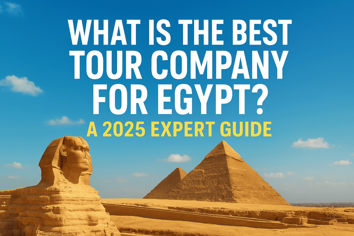 Best Tour Company For Egypt
